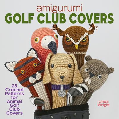 Cover: 9781937564124 | Amigurumi Golf Club Covers | Linda Wright | Taschenbuch | Englisch