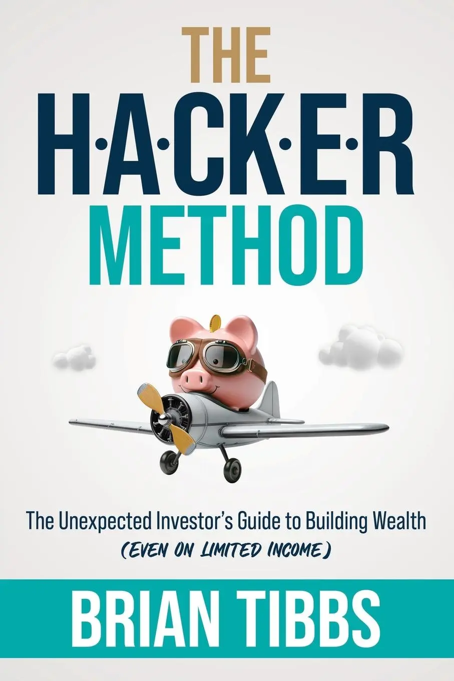 Cover: 9781962074124 | The HACKER Method | Brian Tibbs | Taschenbuch | Englisch | 2024