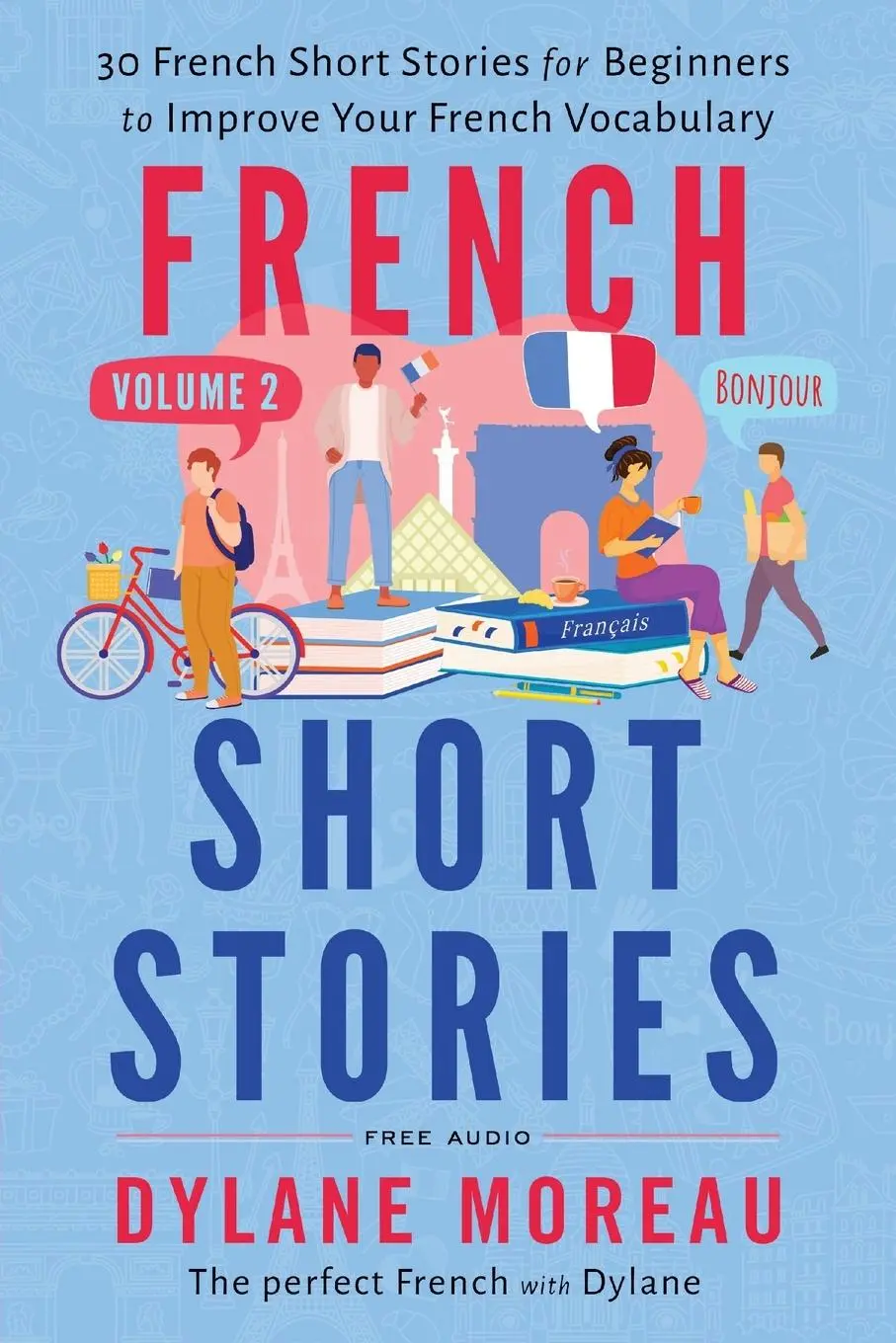 Cover: 9781998024124 | French Short Stories | Dylane Moreau | Taschenbuch | Englisch | 2023