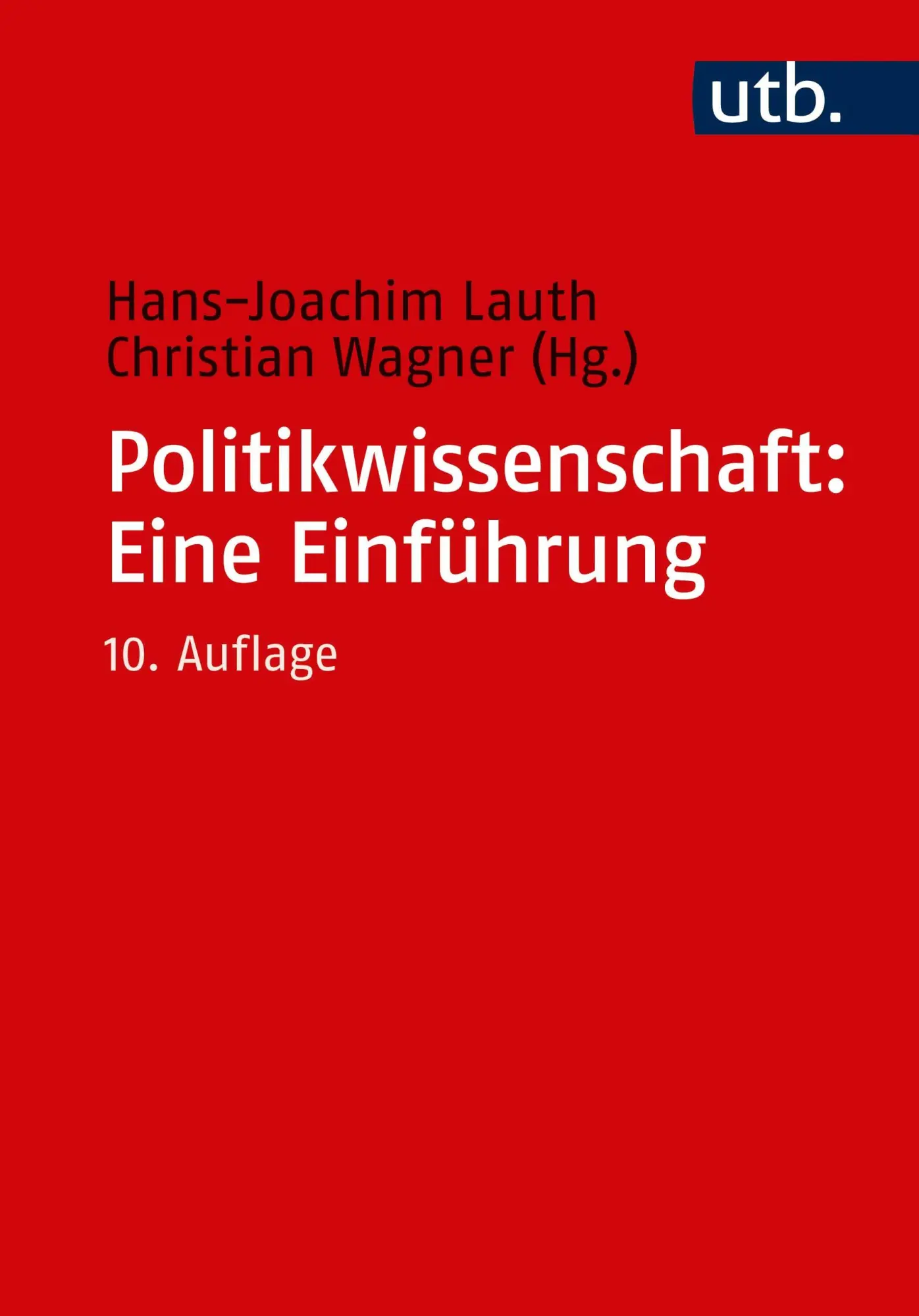 Cover: 9783825254124 | Politikwissenschaft: Eine Einführung | Hans-Joachim Lauth (u. a.)