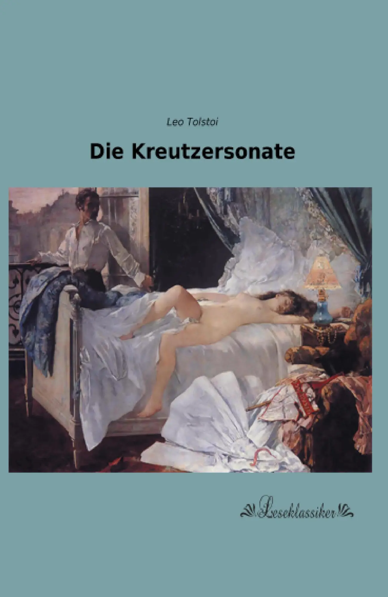 Cover: 9783955634124 | Die Kreutzersonate | Leo Tolstoi | Taschenbuch | 200 S. | Deutsch