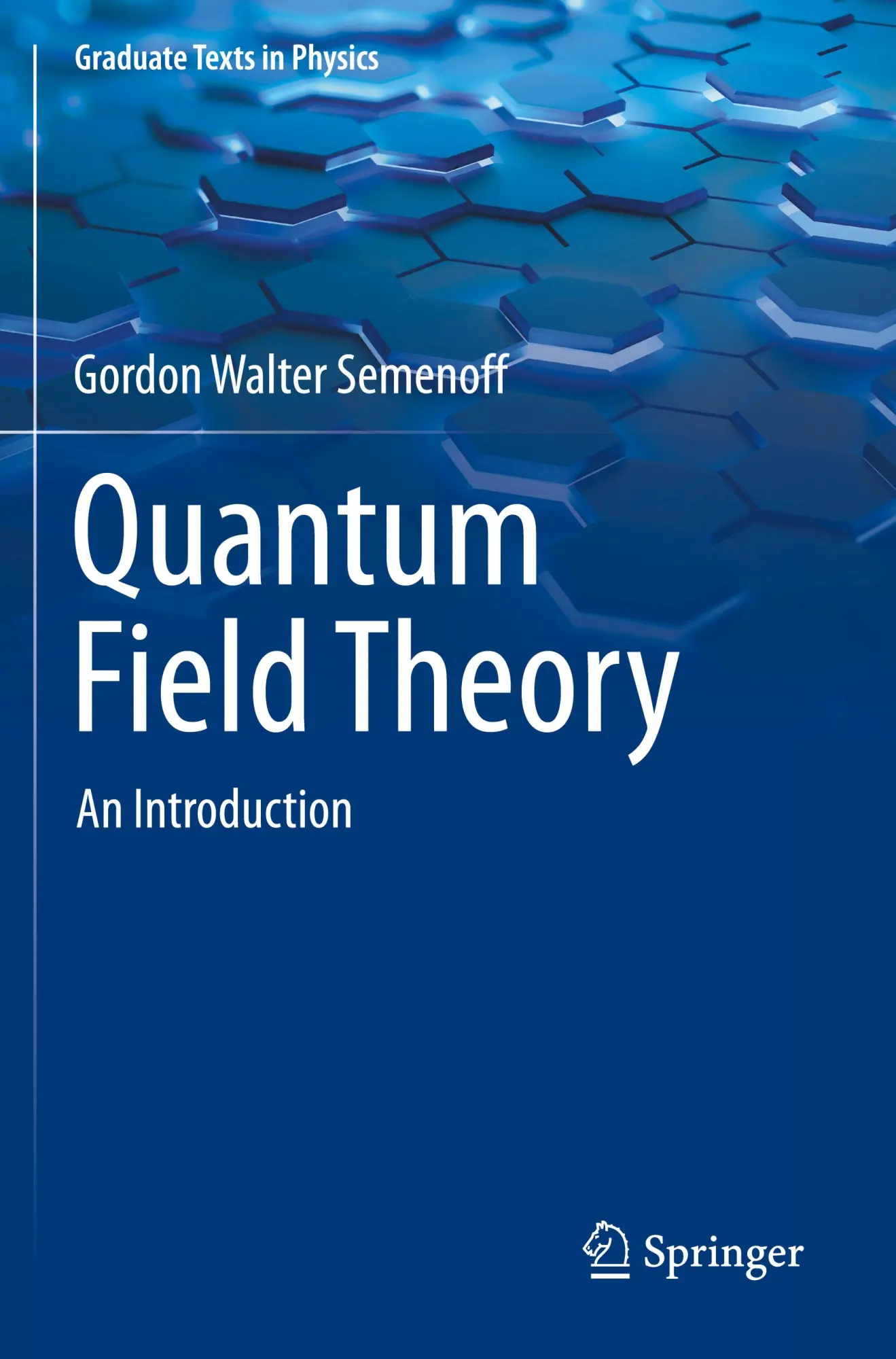 Cover: 9789819954124 | Quantum Field Theory | An Introduction | Gordon Walter Semenoff | Buch