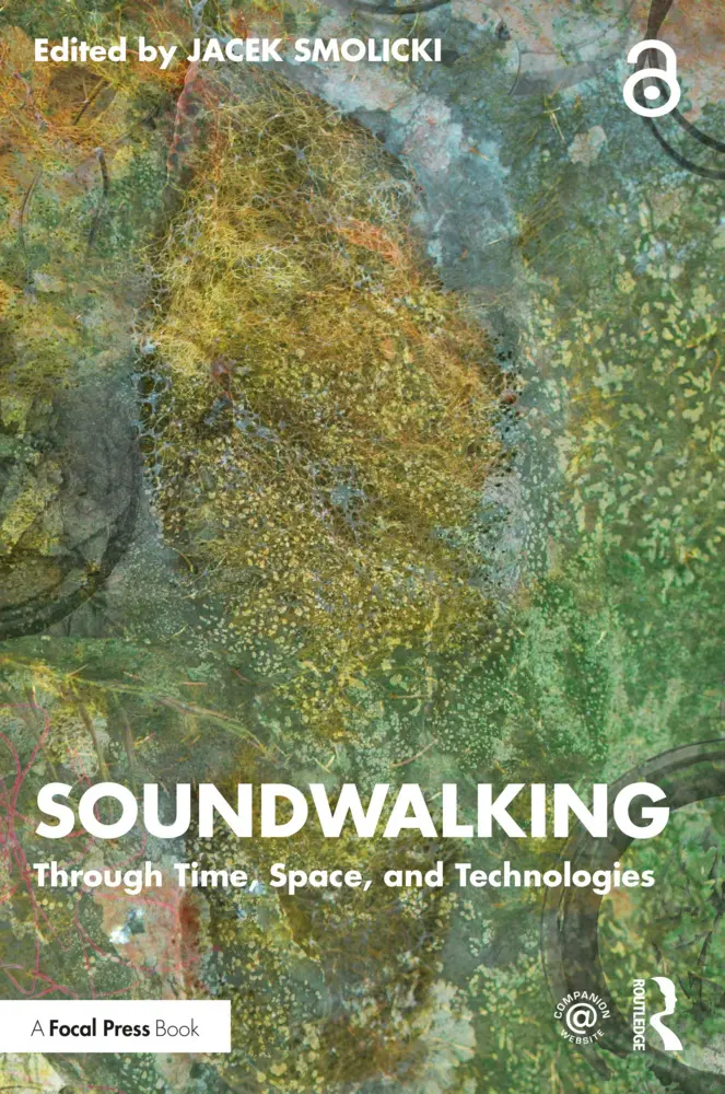 Cover: 9781032044224 | Soundwalking | Through Time, Space, and Technologies | Jacek Smolicki