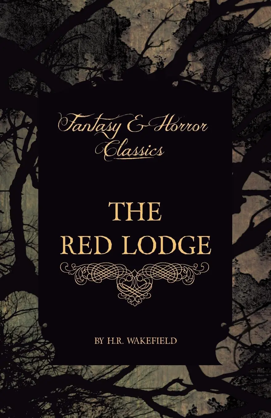 Cover: 9781447404224 | The Red Lodge (Fantasy and Horror Classics) | H. R. Wakefield | Buch