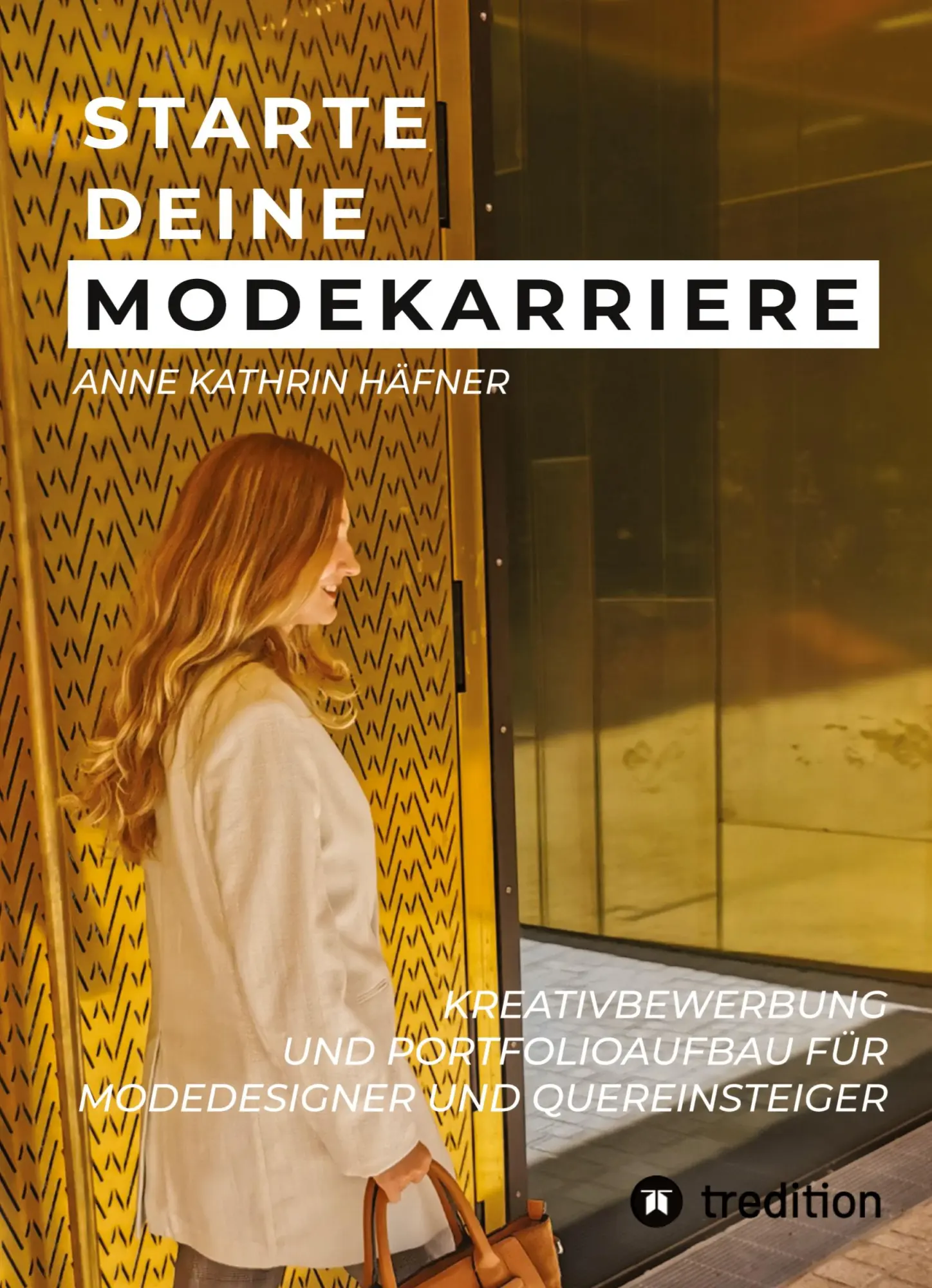 Cover: 9783347764224 | Starte deine Modekarriere | Anne Kathrin Häfner | Taschenbuch | 176 S.