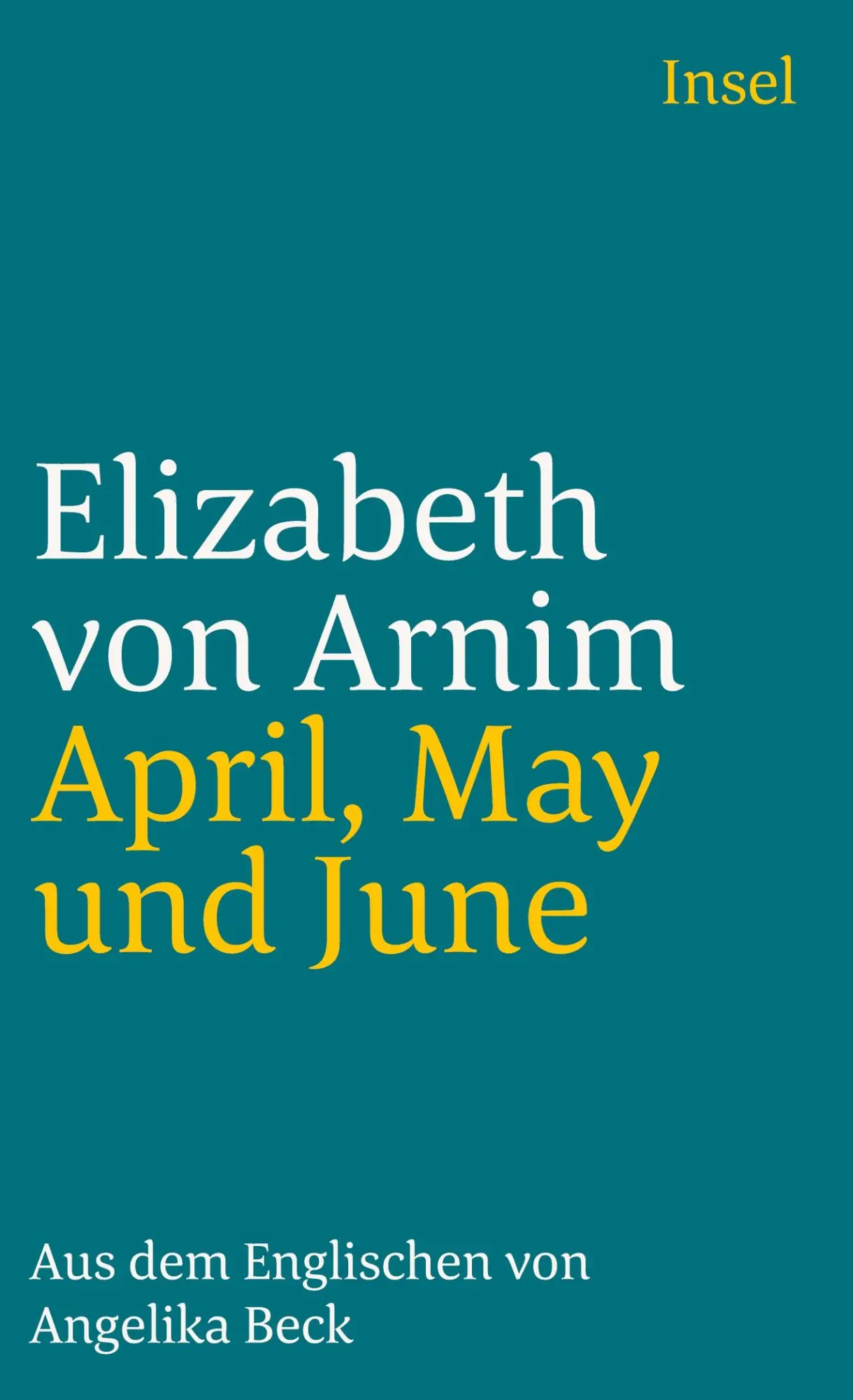 Cover: 9783458334224 | April, May und June | Elizabeth Arnim | Taschenbuch | 91 S. | Deutsch