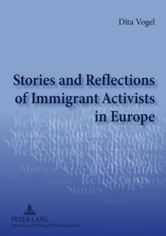 Cover: 9783631584224 | Stories and Reflections of Immigrant Activists in Europe | Dita Vogel