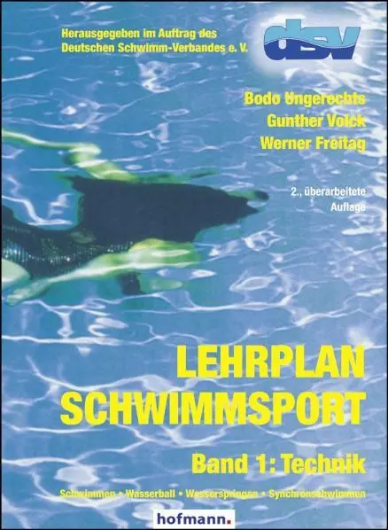 Cover: 9783778034224 | Lehrplan Schwimmsport Band 1: Technik | Bodo Ungerechts (u. a.) | Buch