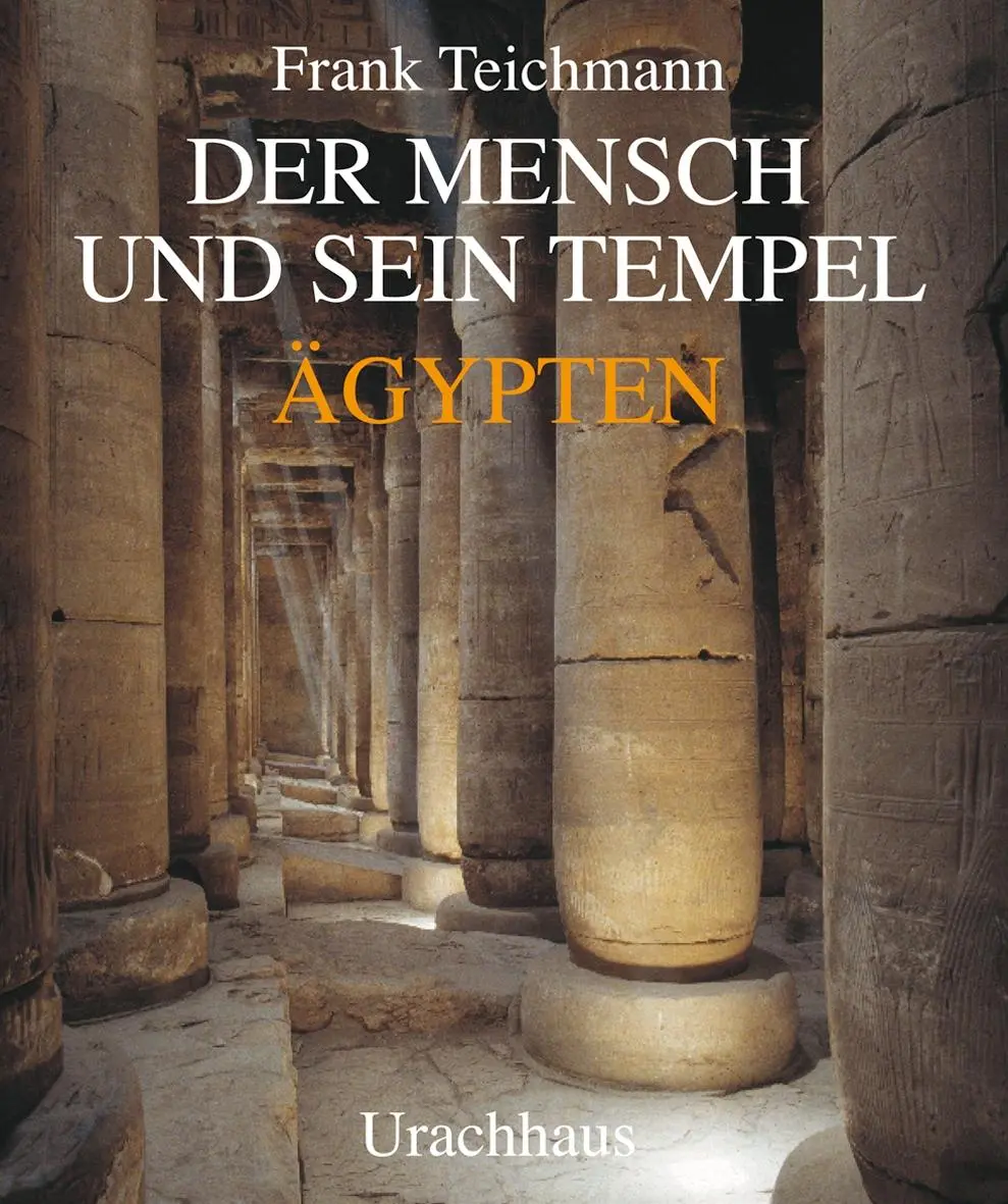 Cover: 9783825174224 | Der Mensch und sein Tempel | Ägypten | Frank Teichmann | Buch | 397 S.