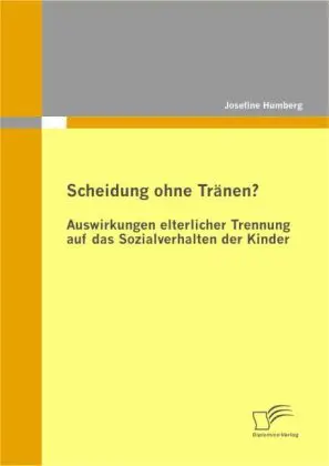 Cover: 9783836684224 | Scheidung ohne Tränen? Auswirkungen elterlicher Trennung auf das...