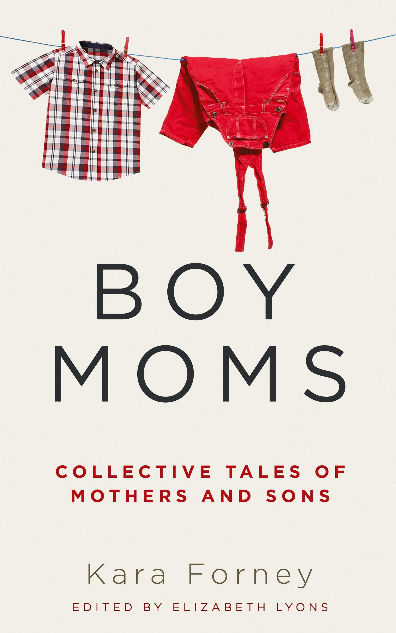 Cover: 9798985674224 | Boy Moms | Collective Tales of Mothers and Sons | Kara Forney | Buch