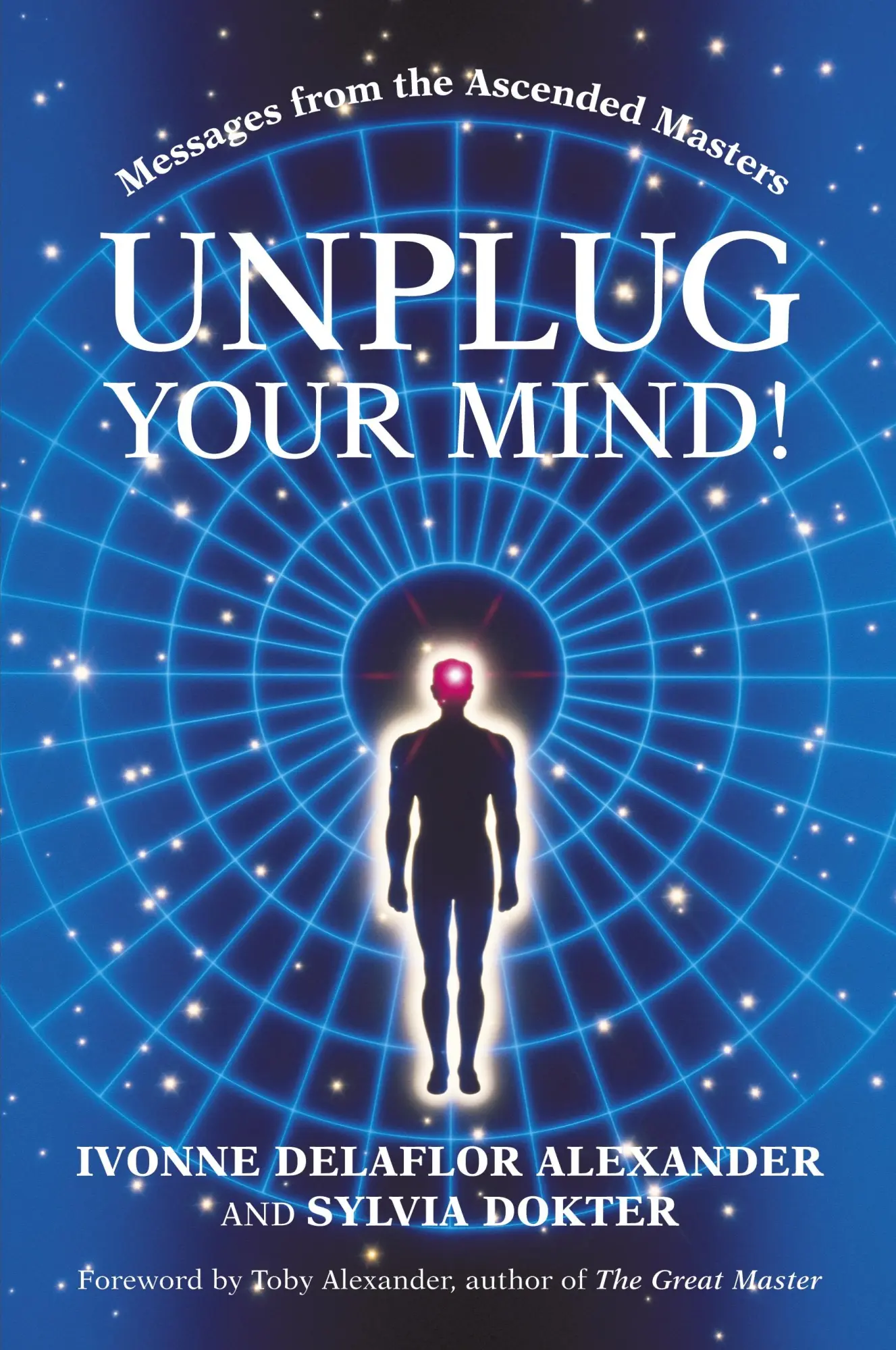 Cover: 9781475974324 | Unplug Your Mind! | Messages from the Ascended Masters | Taschenbuch