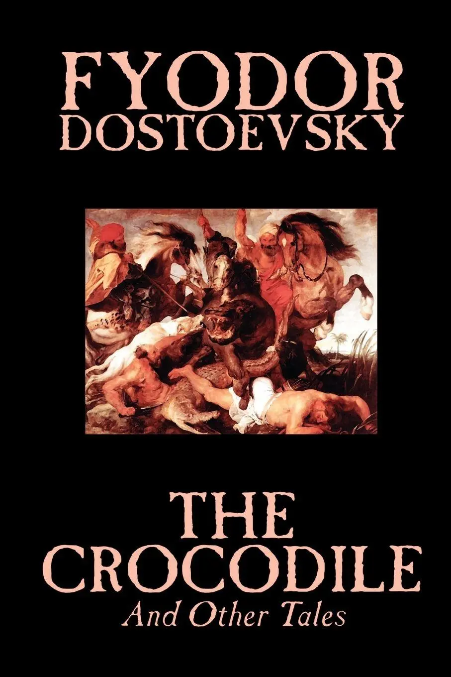 Cover: 9781592244324 | The Crocodile and Other Tales by Fyodor Mikhailovich Dostoevsky,...