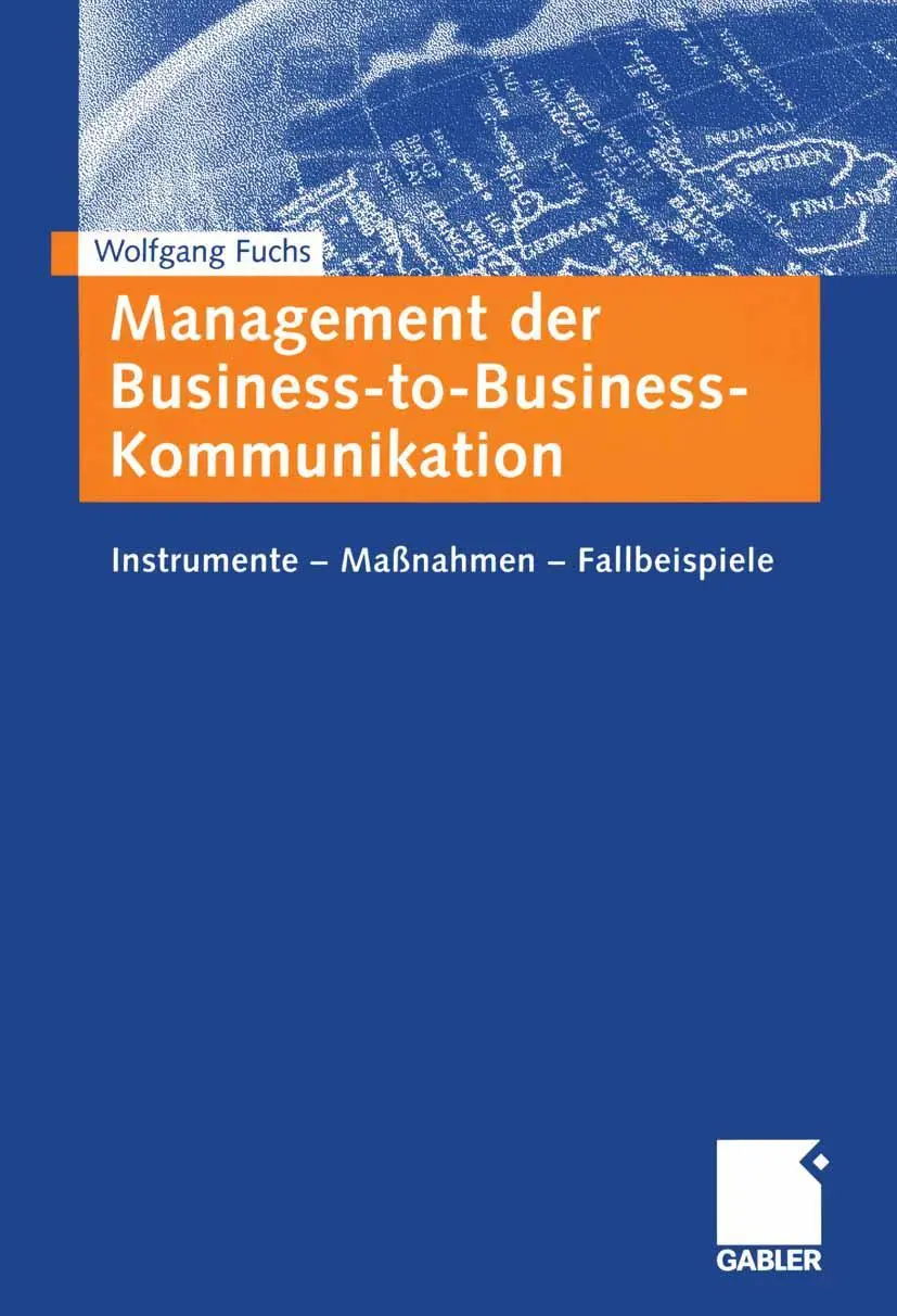Cover: 9783409124324 | Management der Business-to-Business-Kommunikation | Wolfgang Fuchs | x