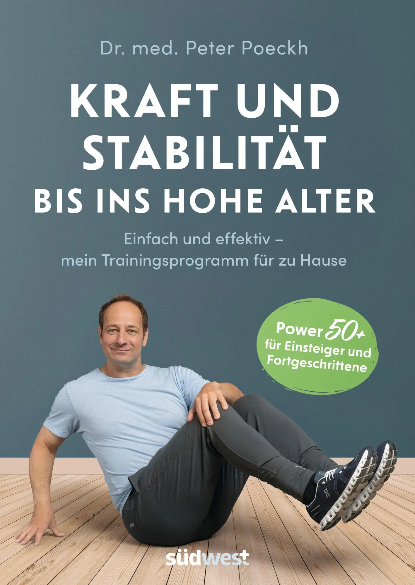 Cover: 9783517104324 | Kraft und Stabilität bis ins hohe Alter | Peter Poeckh | Taschenbuch
