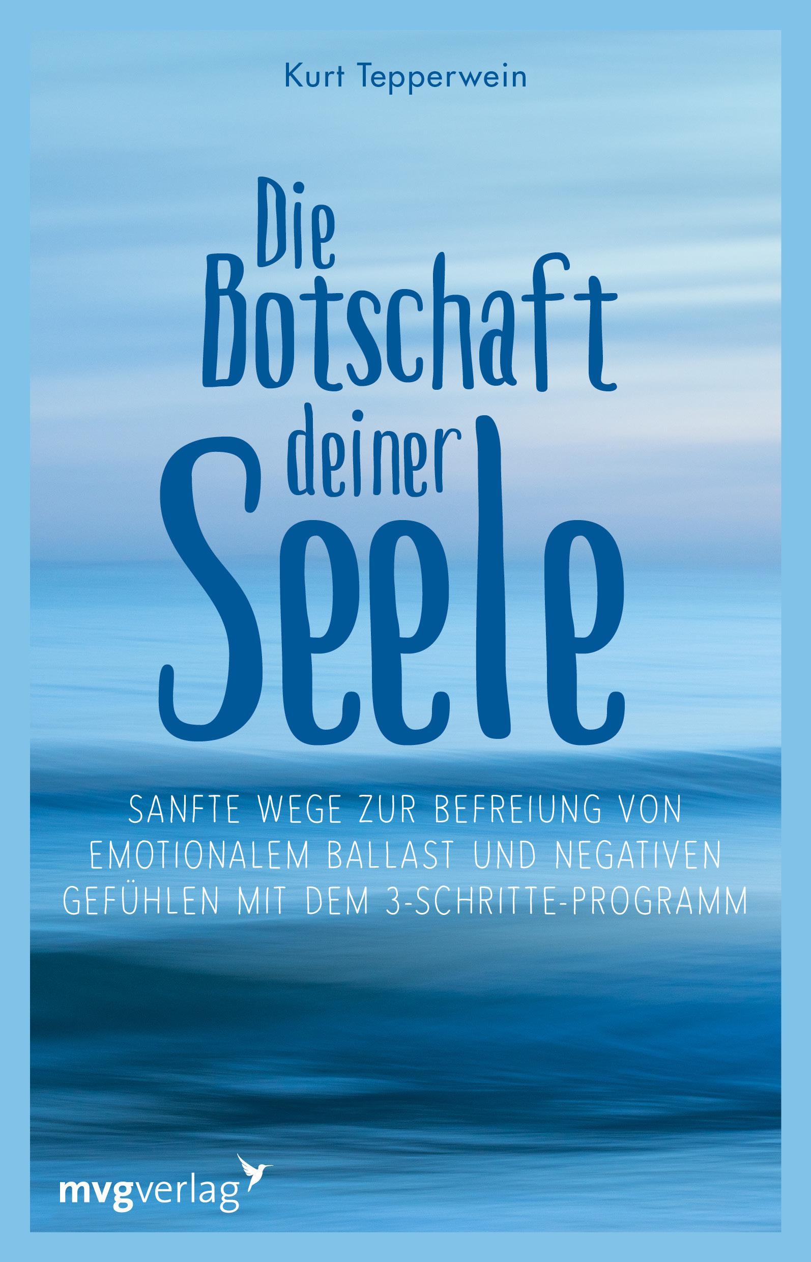 Cover: 9783747404324 | Die Botschaft deiner Seele | Kurt Tepperwein | Taschenbuch | 192 S.