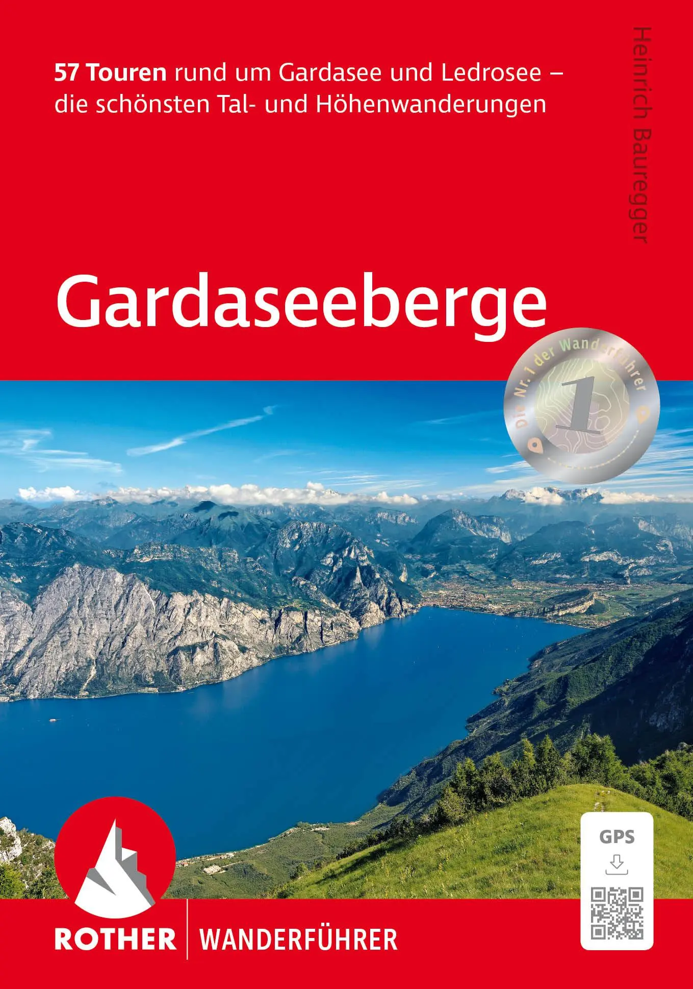 Cover: 9783763314324 | Gardaseeberge | Heinrich Bauregger | Taschenbuch | Rother Wanderführer