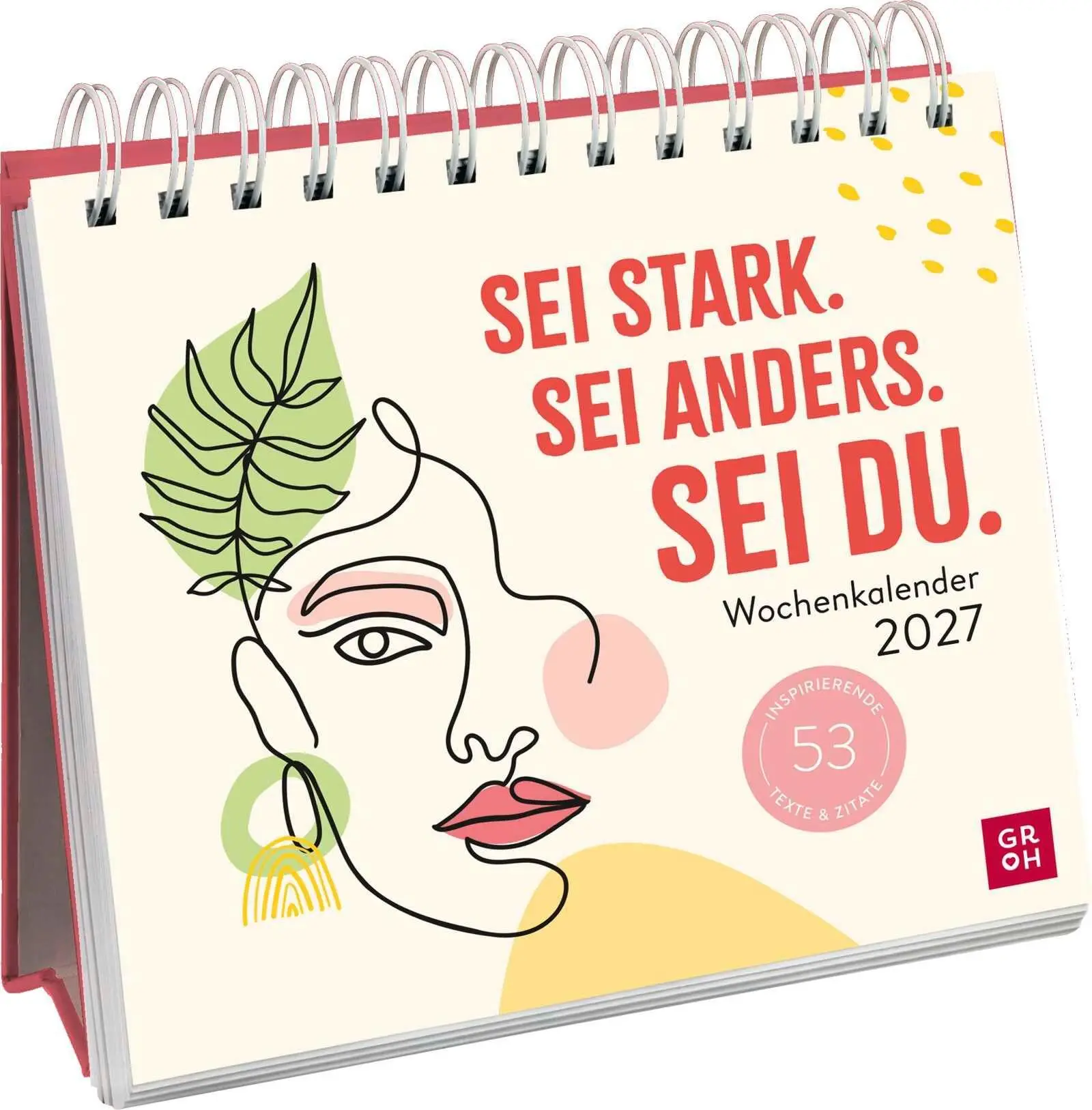 Cover: 4036442014424 | Wochenkalender 2027: Sei stark. Sei anders. Sei DU. | Kristin Funk