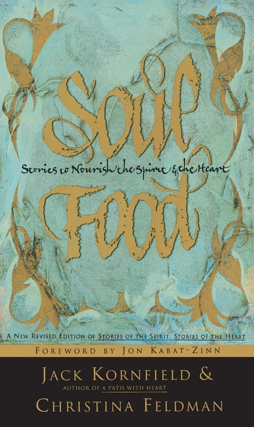 Cover: 9780062514424 | Soul Food | Stories to Nourish the Spirit and the Heart | Kornfield