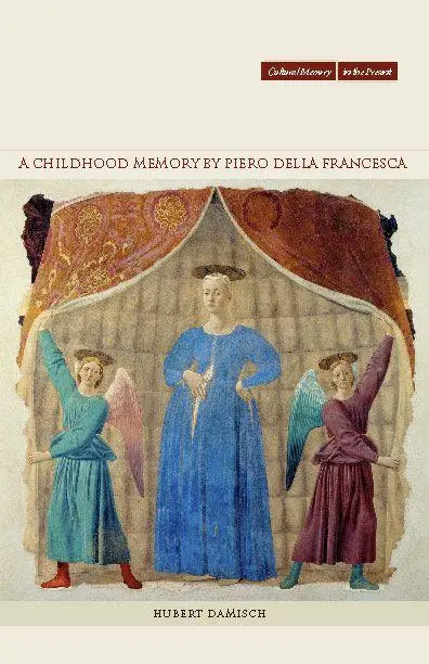 Cover: 9780804734424 | A Childhood Memory by Piero Della Francesca | Hubert Damisch | Buch