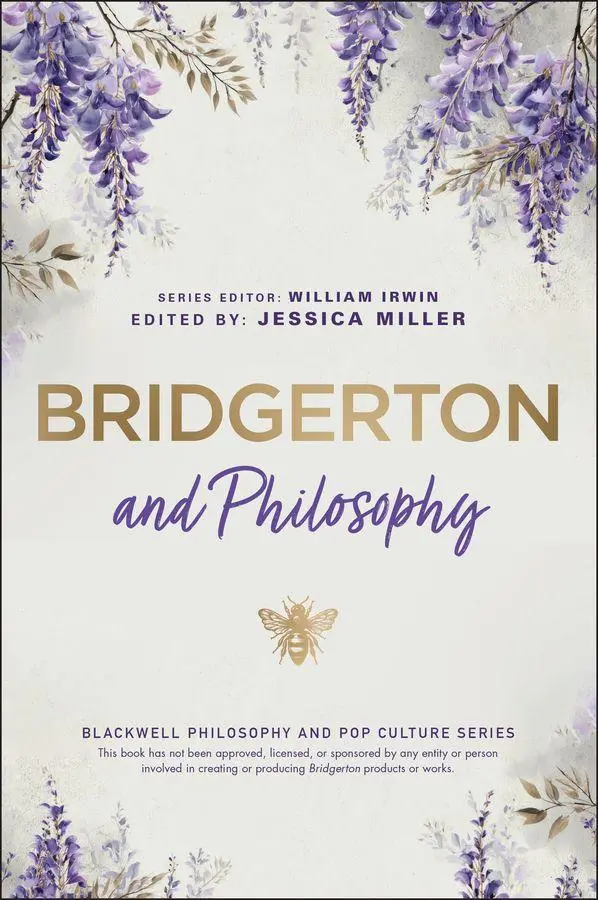 Cover: 9781394304424 | Bridgerton and Philosophy | Dukes, Debutantes, and Deep Questions