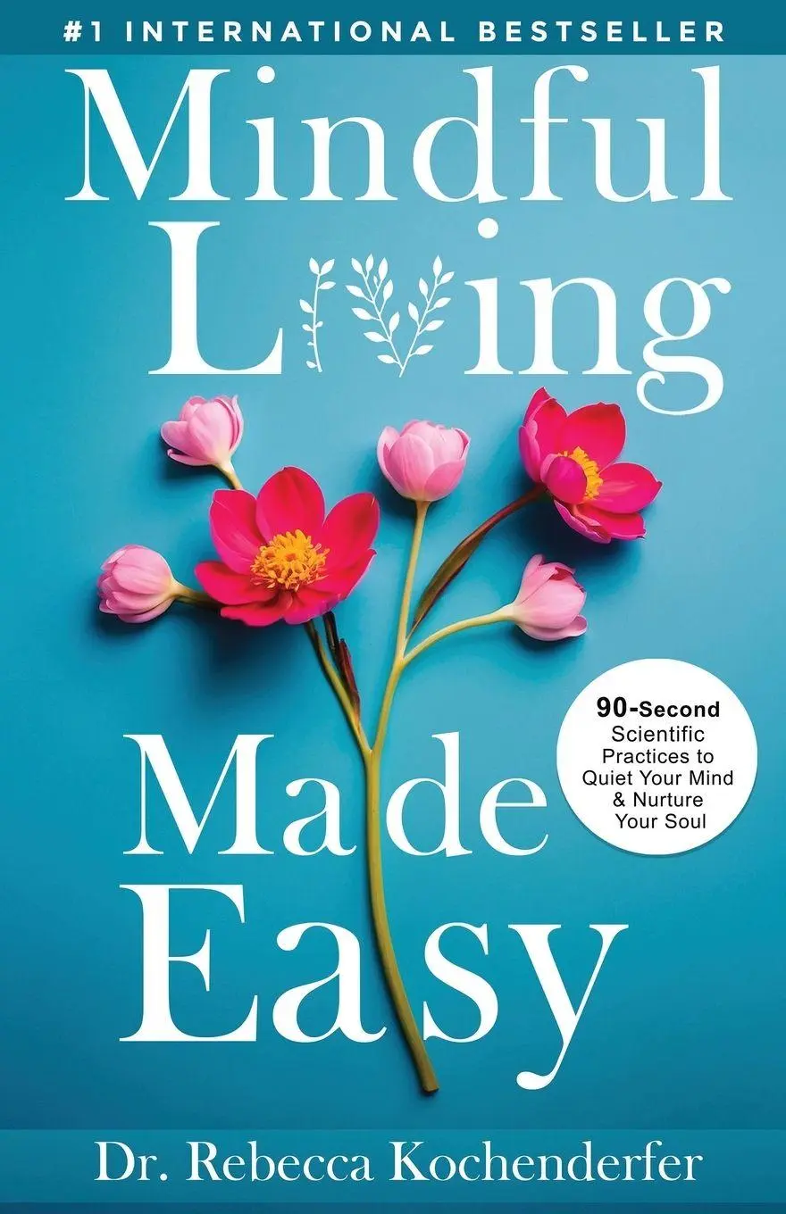 Cover: 9781964644424 | Mindful Living Made Easy | Rebecca Kochenderfer | Taschenbuch | 2025