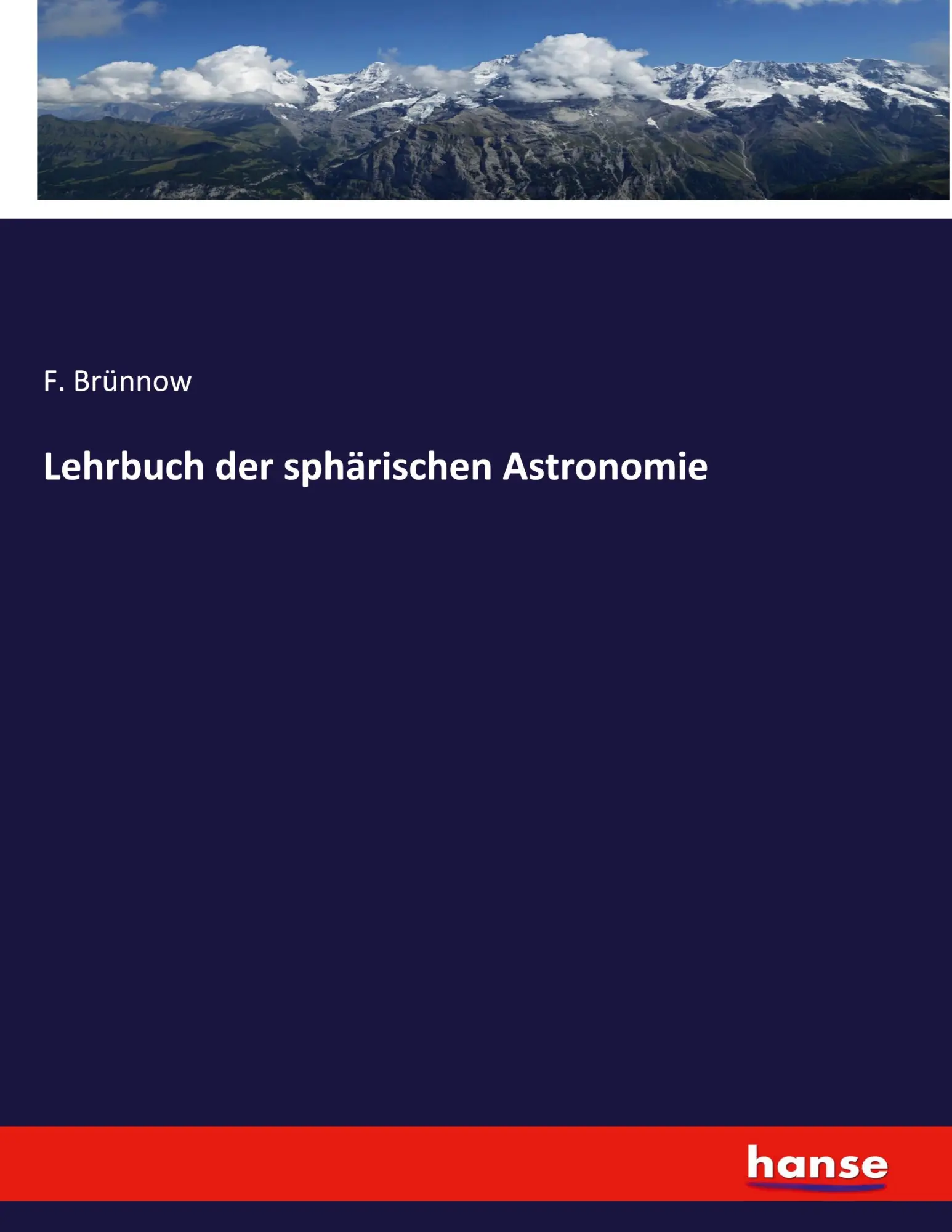 Lehrbuch der sphärischen Astronomie - F Brünnow Kartoniert (TB)