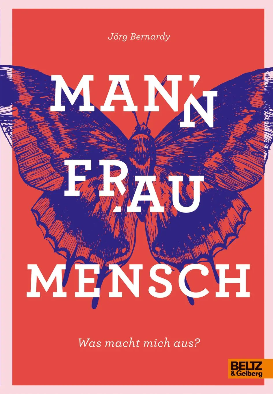 Cover: 9783407754424 | Mann Frau Mensch | Was macht mich aus? | Jörg Bernardy | Buch | 160 S.