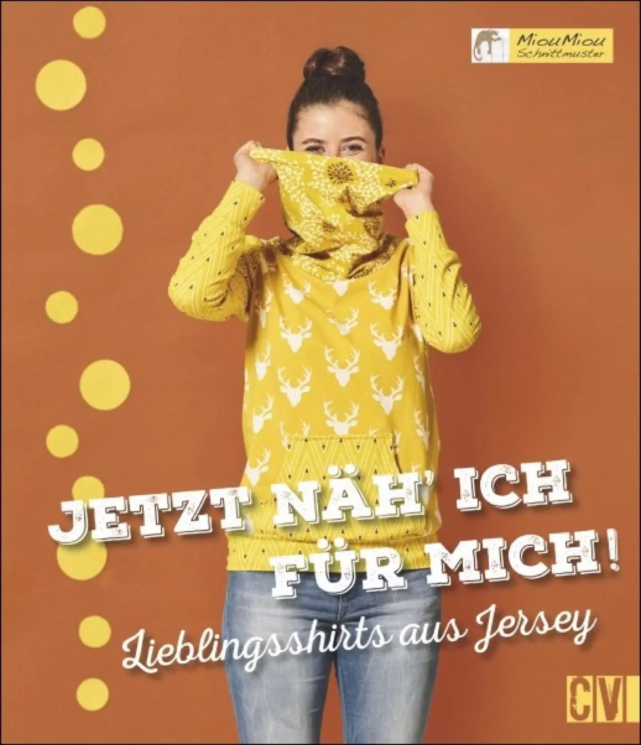 Cover: 9783841064424 | Jetzt näh' ich für mich! | Lieblingsshirts aus Jersey | Schnittmuster
