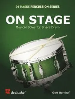Cover: 9789043114424 | On Stage | Musical Solos for Snare Drum | Gert Bomhof | Buch | 2001