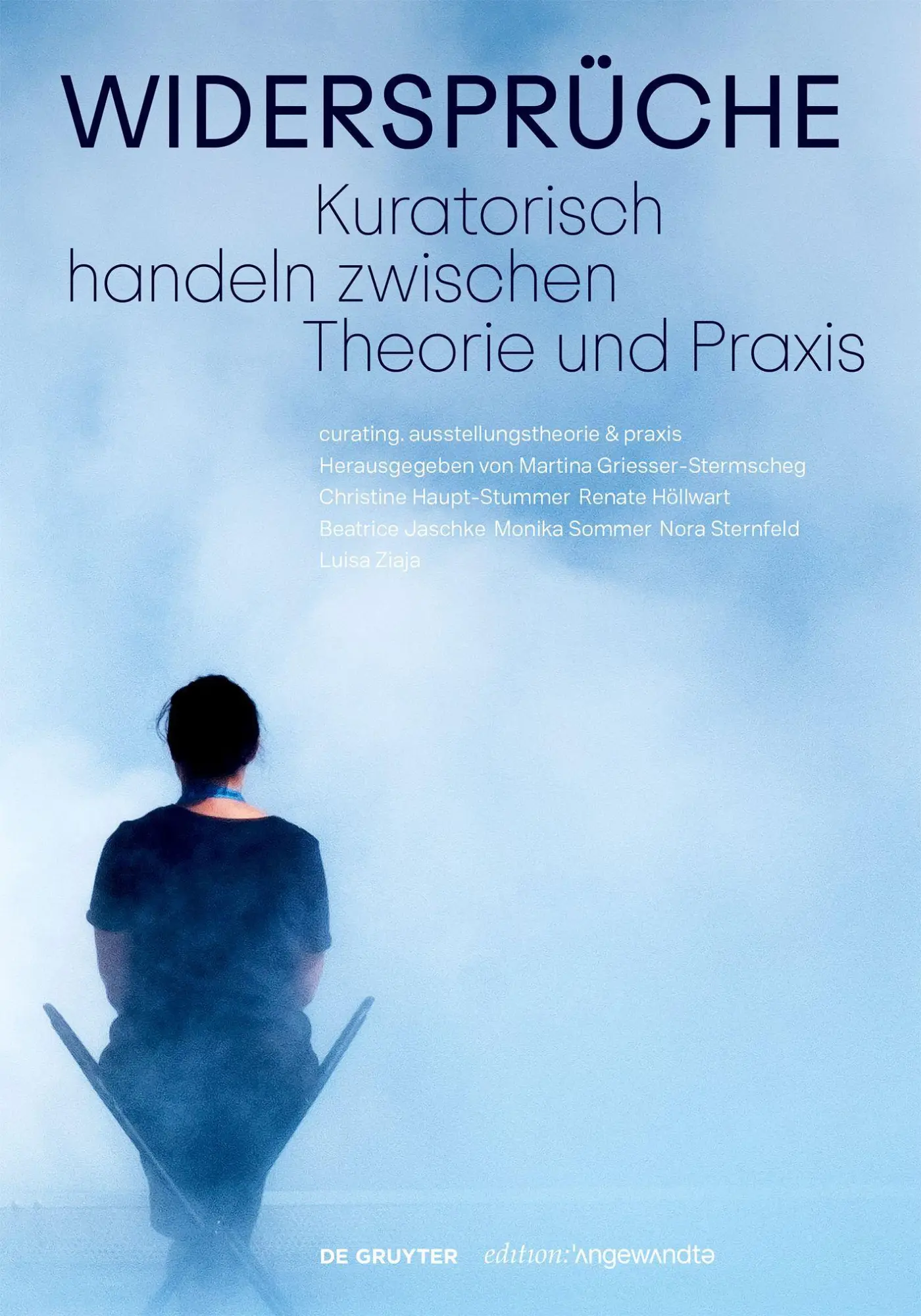 Cover: 9783111014524 | Widersprüche. Kuratorisch handeln zwischen Theorie und Praxis | Buch Cover: 9783111014524 | Widersprüche. Kuratorisch handeln zwischen Theorie und Praxis | Buch