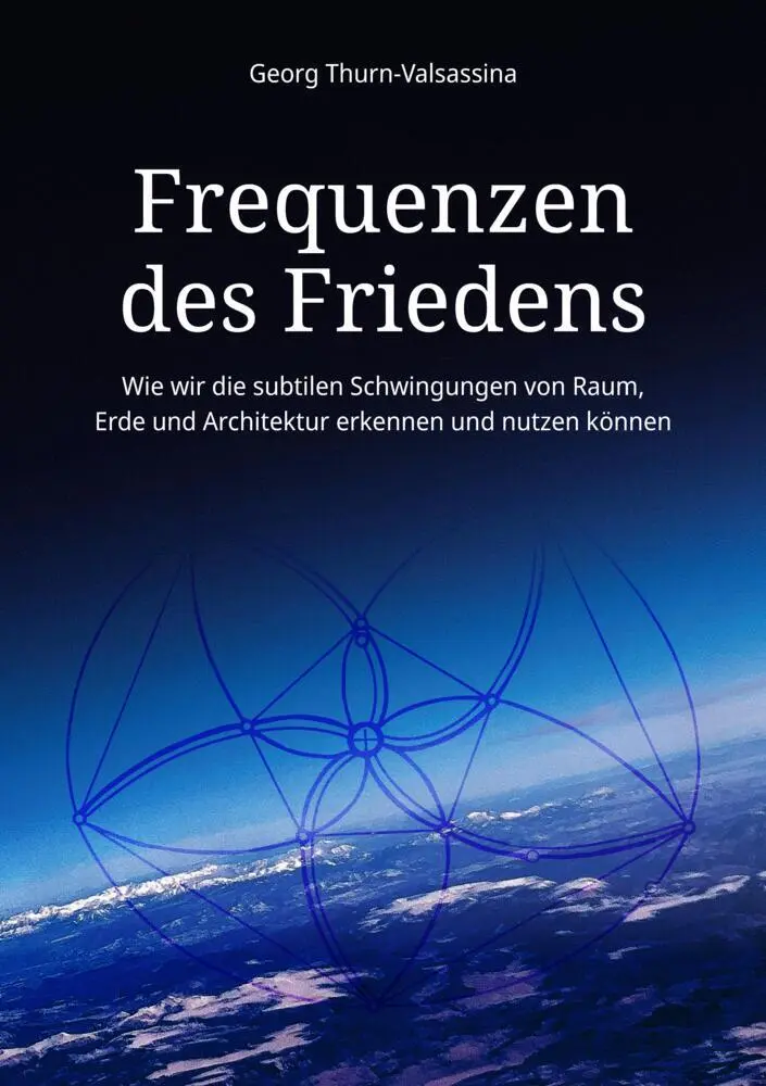 Cover: 9783384504524 | Frequenzen des Friedens | Georg Thurn-Valsassina | Taschenbuch