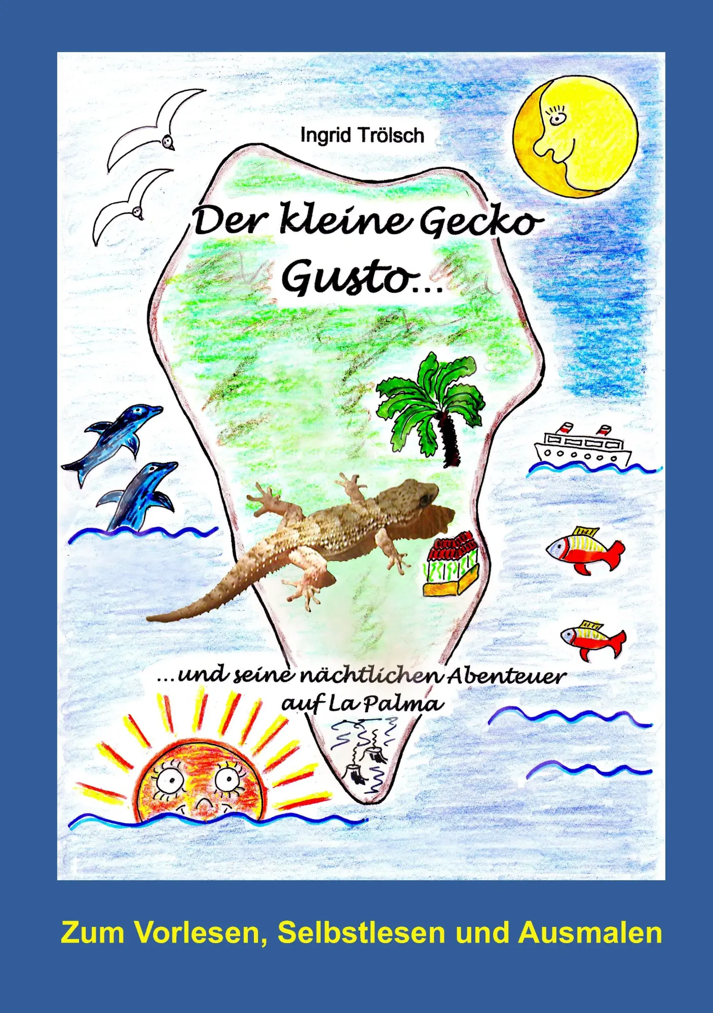 Cover: 9783837024524 | Der kleine Gecko Gusto... | Ingrid Trölsch | Taschenbuch | 84 S.