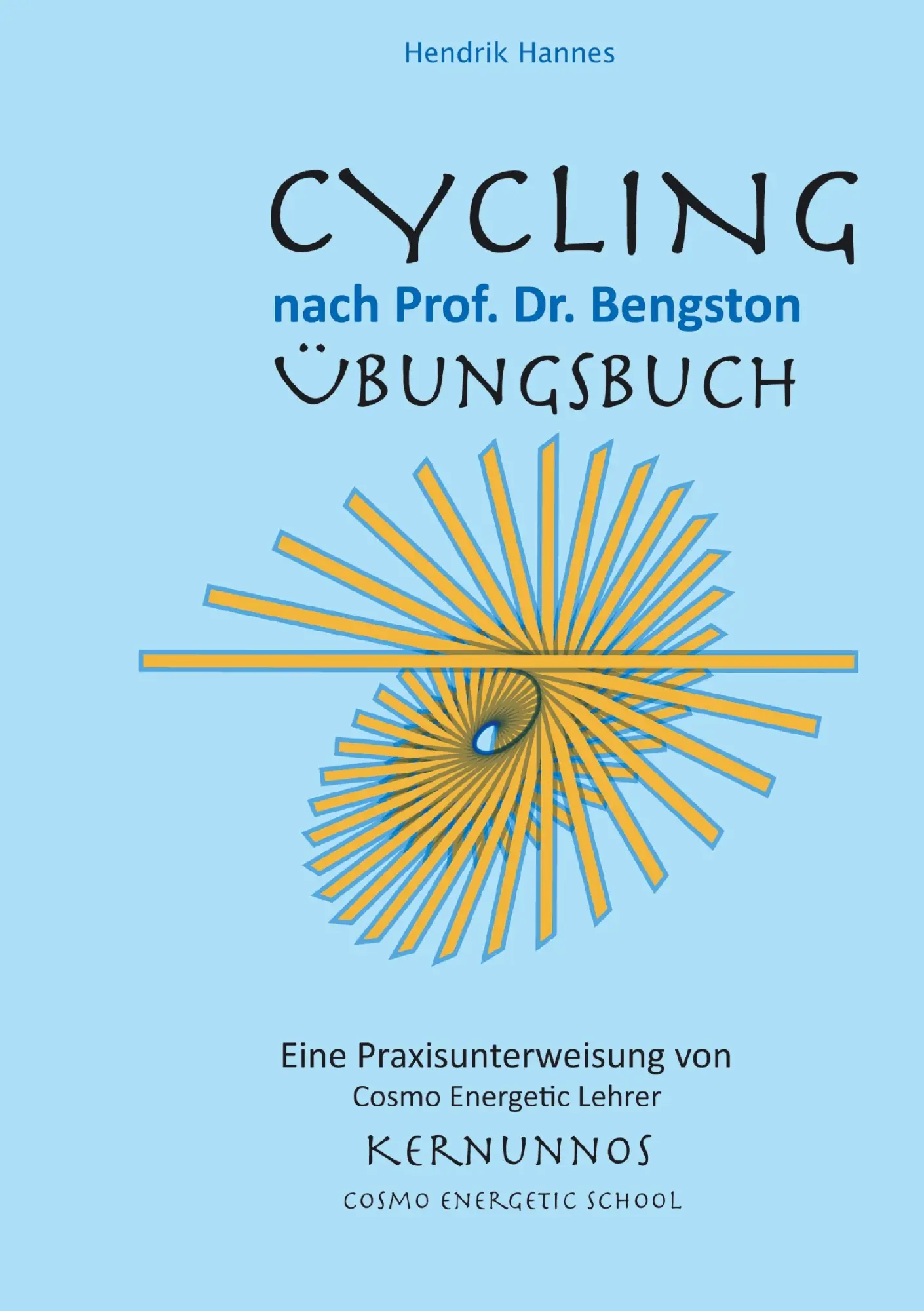 Cover: 9783848224524 | CYCLING - Übungsbuch | nach Prof. Dr. William Bengston | Hannes | Buch
