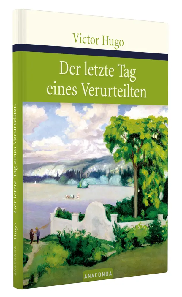 Bild: 9783938484524 | Der letzte Tag eines Verurteilten | Victor Hugo | Buch | 94 S. | 2005