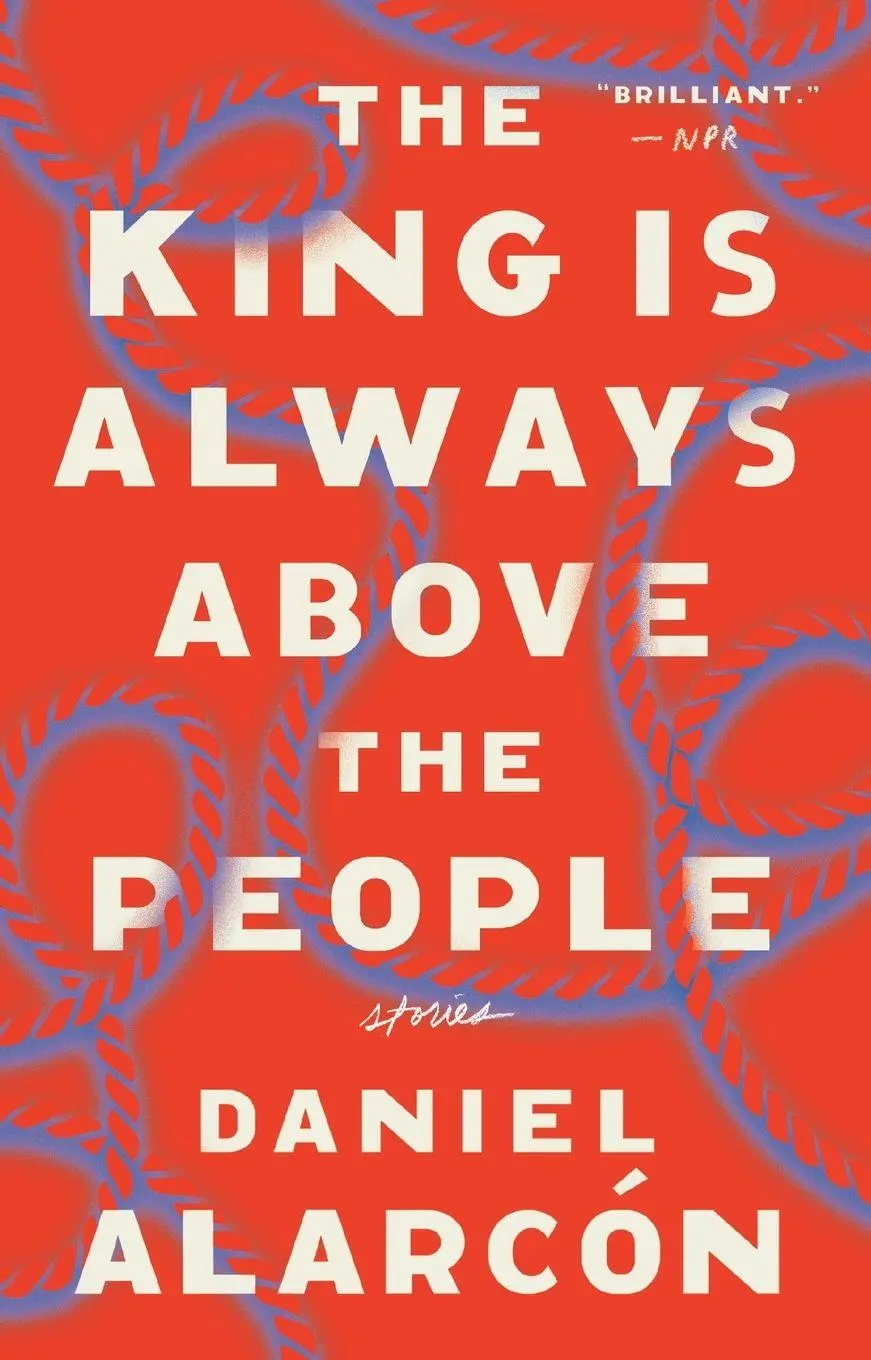 Cover: 9780525534624 | The King Is Always Above the People | Stories | Daniel Alarc N | Buch