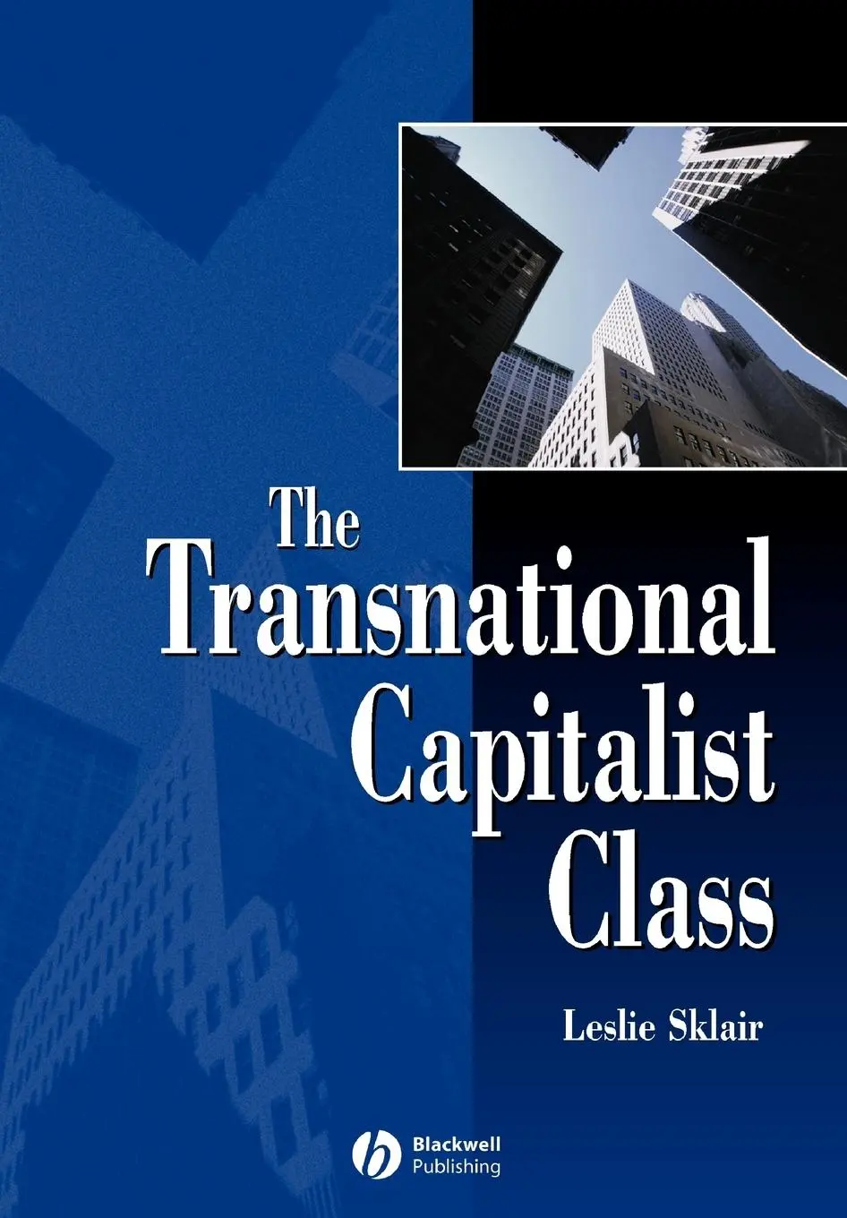 Cover: 9780631224624 | The Transnational Capitalist Class | Leslie Sklair | Taschenbuch