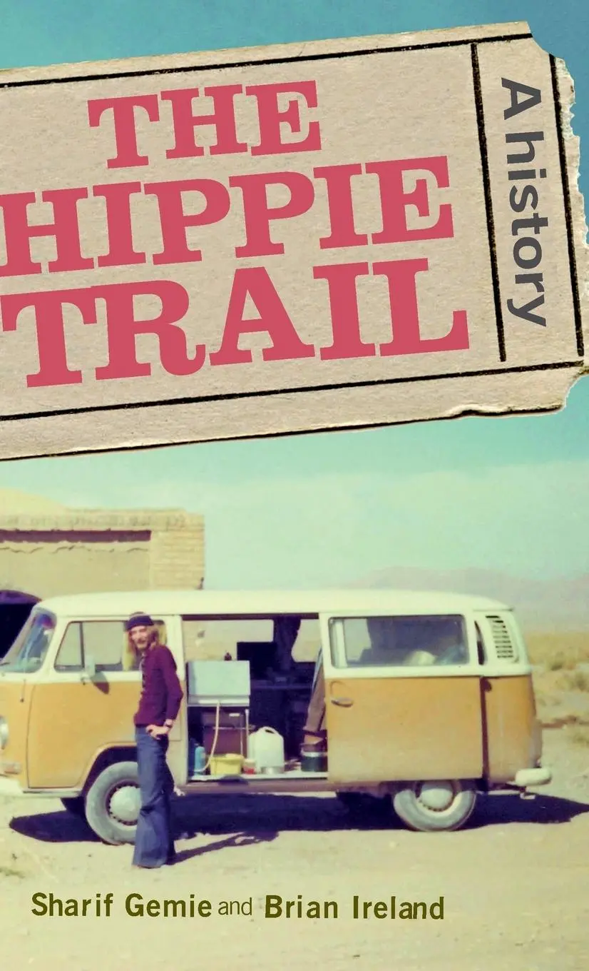 Cover: 9781526114624 | The Hippie Trail | A History | Sharif Gemie (u. a.) | Buch | Gebunden