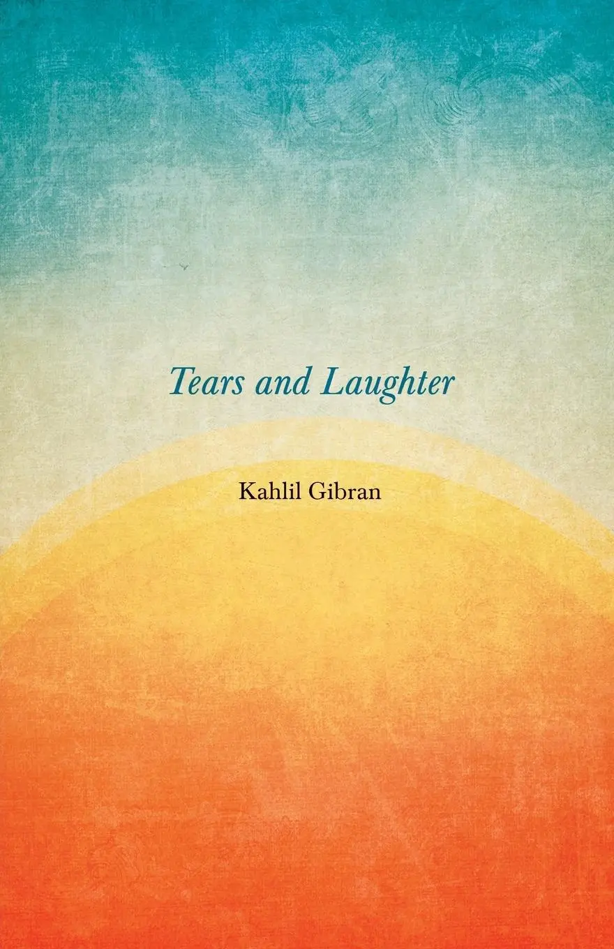 Cover: 9781528714624 | Tears And Laughter | Kahlil Gibran | Taschenbuch | Englisch | 2020