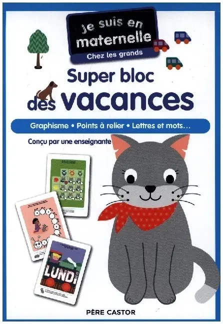 Je suis en maternelle - Super bloc des vacances - Chez les grands