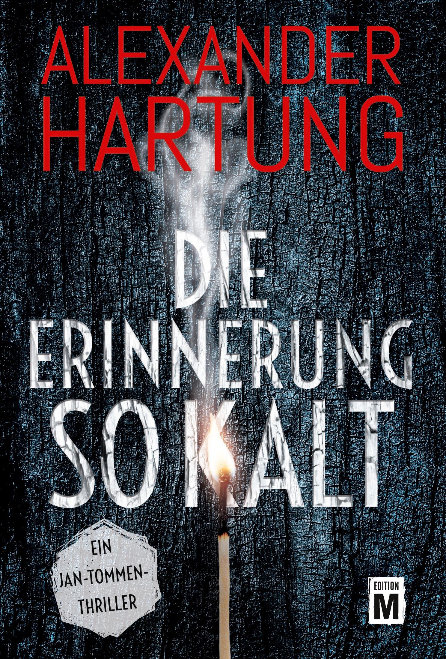 Cover: 9782496704624 | Die Erinnerung so kalt | Alexander Hartung | Taschenbuch | 300 S.