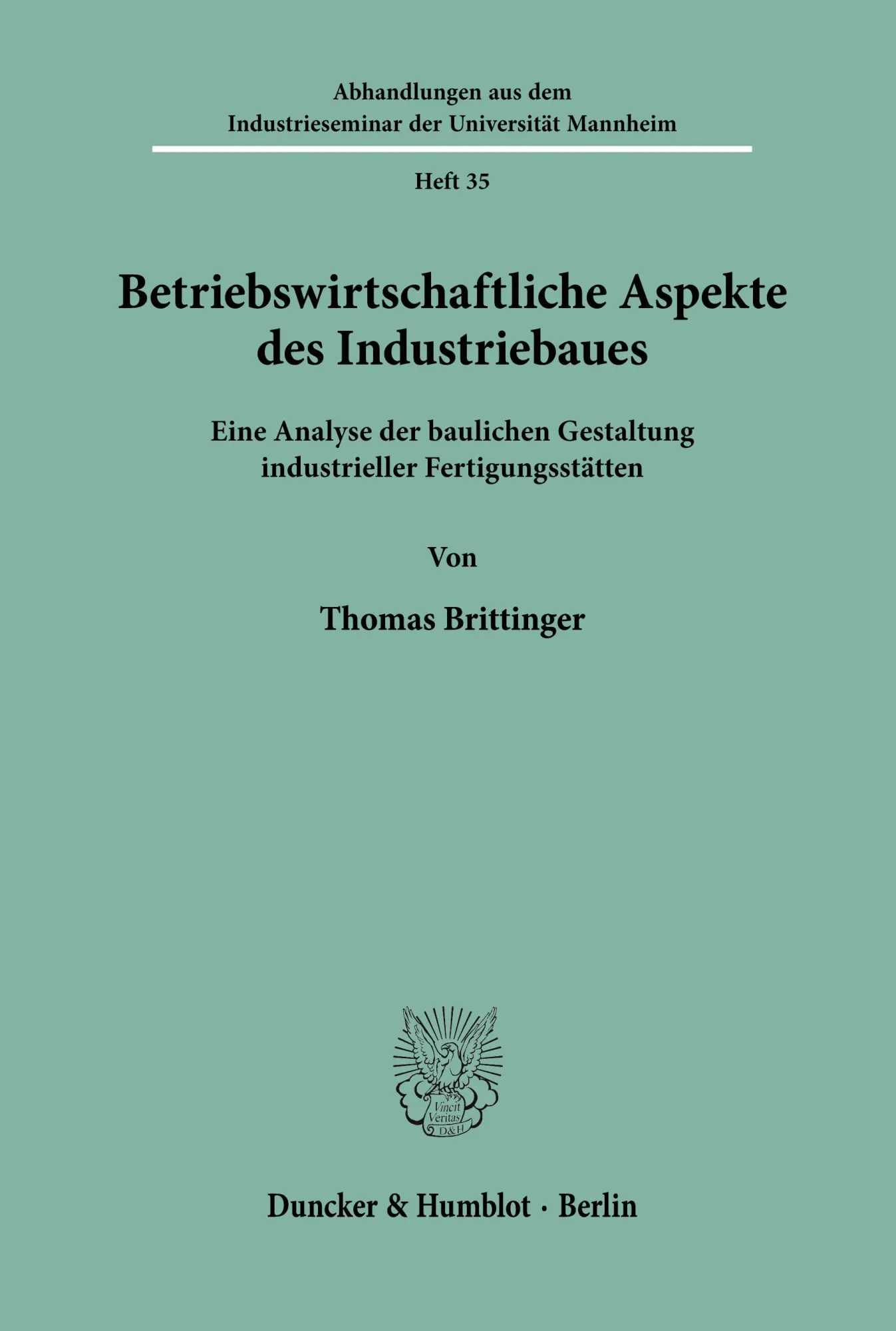 Cover: 9783428074624 | Betriebswirtschaftliche Aspekte des Industriebaues. | Brittinger