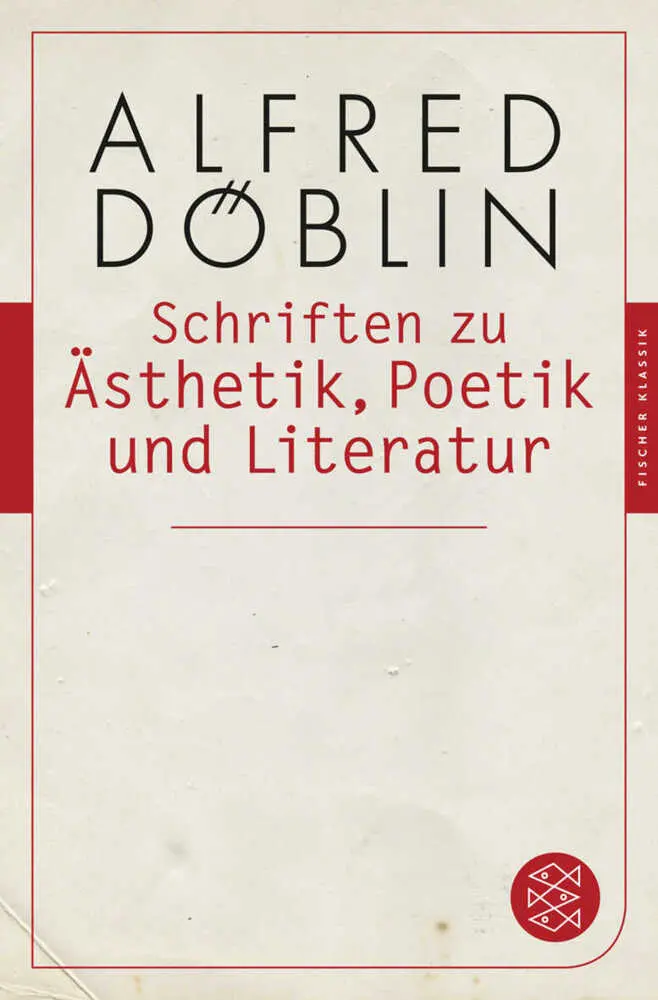 Cover: 9783596904624 | Schriften zu Ästhetik, Poetik und Literatur | Alfred Döblin | Buch
