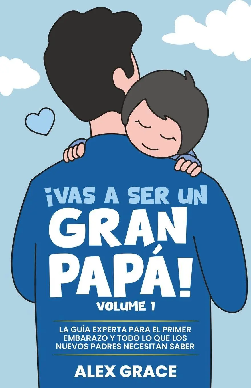 Cover: 9798990344624 | Vas a Ser un Gran Papa! | Alex Grace | Taschenbuch | Spanisch | 2025