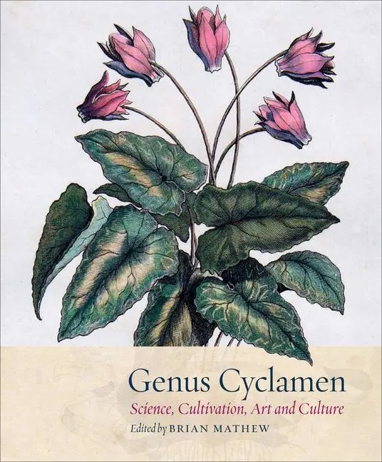 Cover: 9781842464724 | Genus Cyclamen | In Science, Cultivation, Art and Culture | Mathew