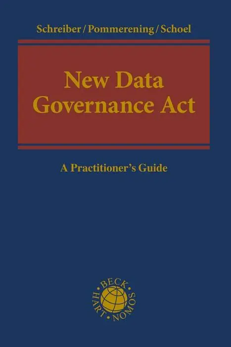 Cover: 9783406804724 | New Data Governance Act | A Practitioner's Guide | Schreiber (u. a.)