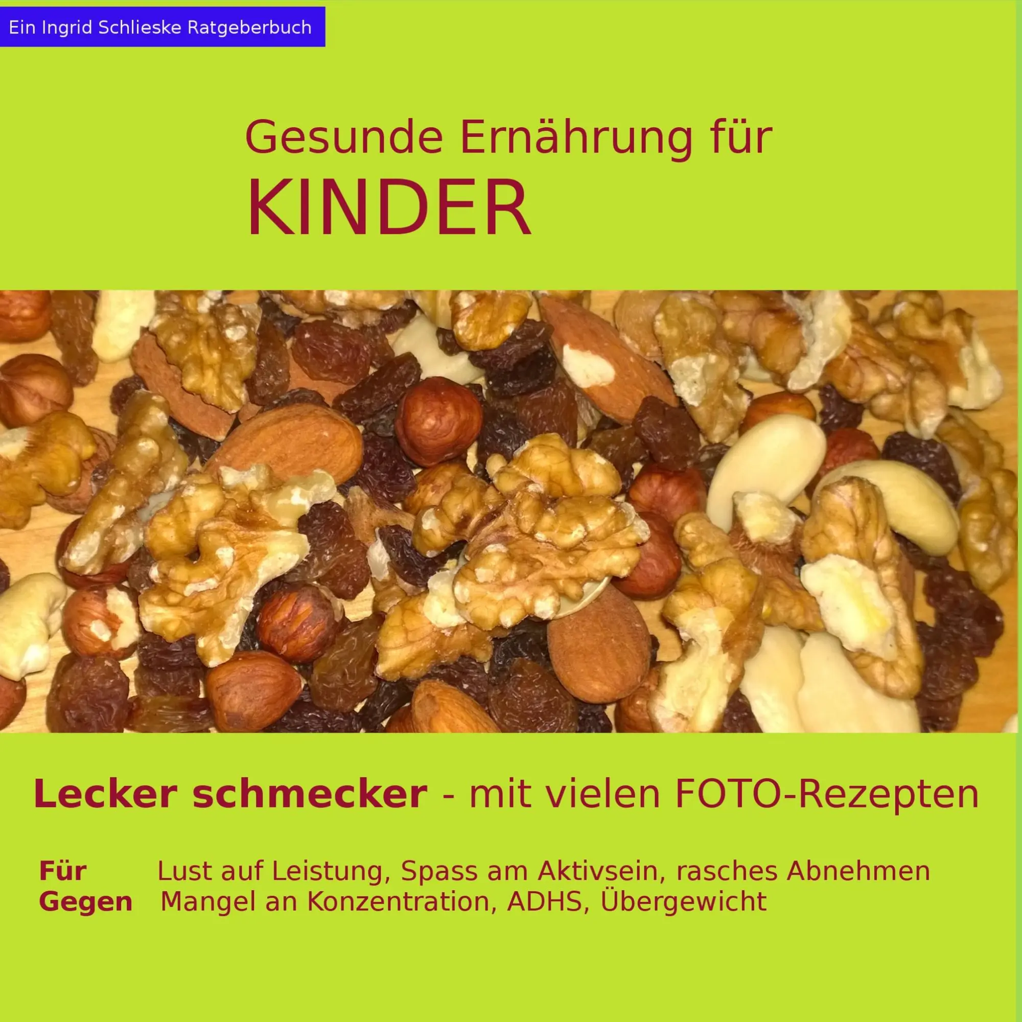 Cover: 9783744874724 | Gesunde Ernährung für Kinder | Ingrid Schlieske | Taschenbuch | 112 S.