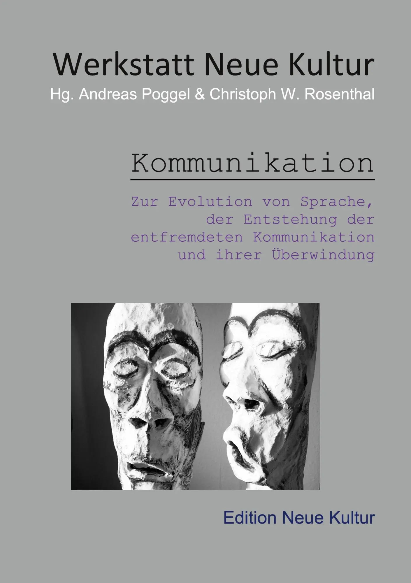 Cover: 9783751944724 | Kommunikation | Werkstatt Neue Kultur (u. a.) | Taschenbuch | 104 S.