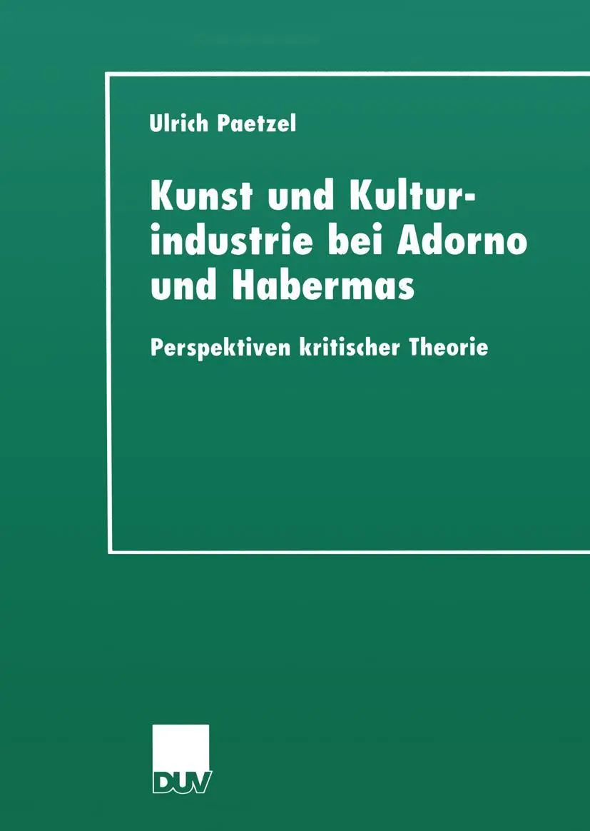 Cover: 9783824444724 | Kunst und Kulturindustrie bei Adorno und Habermas | Ulrich Paetzel | x