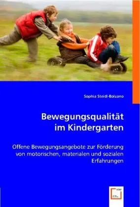 Cover: 9783836494724 | Bewegungsqualität im Kindergarten | Sophia Steidl-Bolzano | Buch
